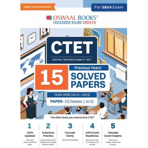CTET (Central Teacher Eligibility Test) 15 Previous Years' Solved Papers (2013 - 2023) PAPER - I (Classes 1 To 5) Year-Wise For 2024 Exam